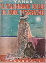 Il talismamo delle 10.000 disgrazie