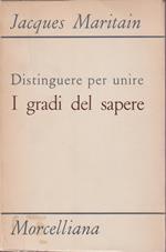 Distinguere per unire. I gradi del sapere