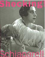 Shocking! The Art and Fashion of Elsa Schiaparelli