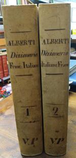 Grand Dictionnaire Francois - Italien (Tomo I) + Grande dizionario Italiano-Francese (Tomo II)