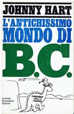 L' antichissimo mondo di B.C