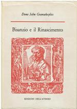 Bisanzio e il Rinascimento. Umanisti greci a Venezia e la diffusione del grego in Occidente (1400-1535)