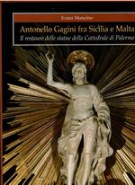 Antonello Gagini fra Sicilia e Malta. Il restauro delle statue della Cattedrale di Palermo