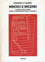 Minoici e micenei. L'antica civiltà egea dopo la decifrazione della lineare B