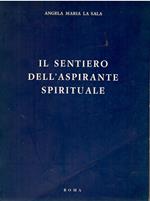 Il sentiero dell'aspirante spirituale