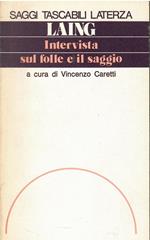 Intervista sul Folle e il Saggio