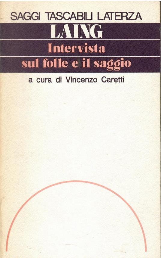 Intervista sul Folle e il Saggio - Ronald D. Laing - copertina