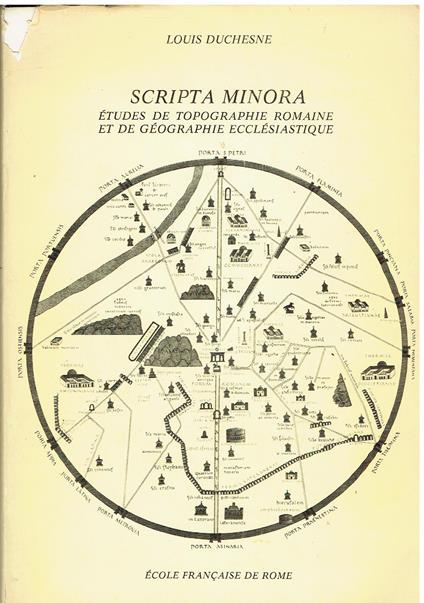 Scripta Minora: Etudes de topographie romaine et de géographie ecclésiastique - Louis Duchesne - copertina