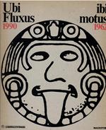 Ubi fluxus ibi motus 1990-1962. Catalogo della mostra