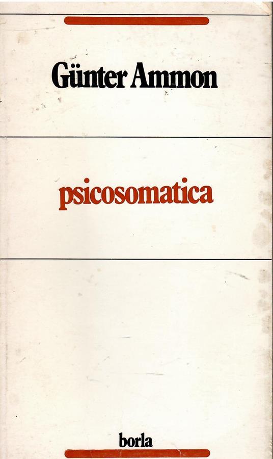 Psicosomatica. Una interpretazione psicoanalitica - copertina