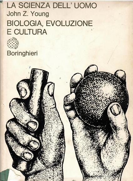 La scienza dell'uomo. Biologia, evoluzione e cultura - copertina