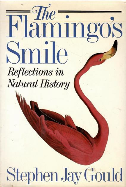 The Flamingòs Smile: Reflections in Natural History - Stephen Jay Gould - copertina