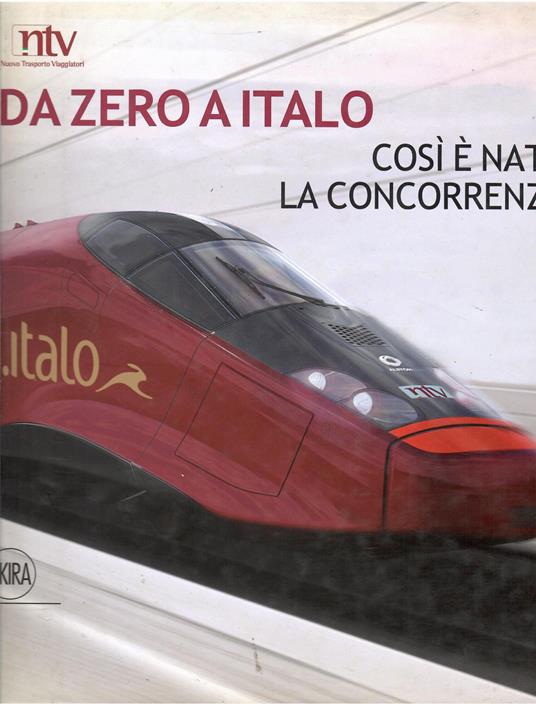 Da 0 a Italo. Così è nata la concorrenza - copertina