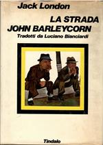 La strada - John Barleycorn