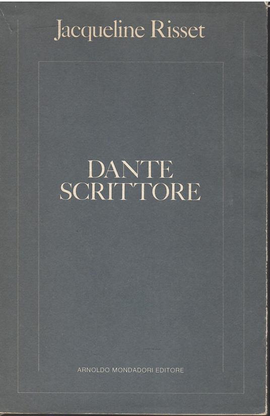 Dante scrittore - Jacqueline Risset - copertina