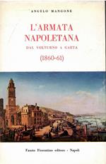 L' Armata Napoletana dal Volturno a Gaeta (1860-61)