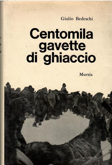 Centomila gavette di ghiaccio - Giulio Bedeschi - copertina