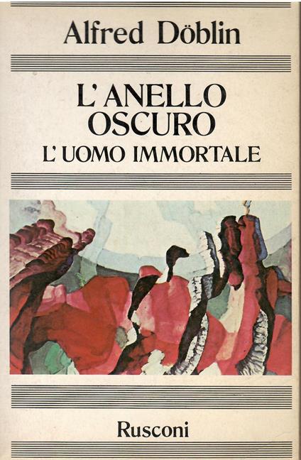 L' Anello Oscuro - L' Uomo Immortale - Alfred Doblin - copertina