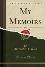 My Memoirs, Vol. 3 (Classic Reprint)