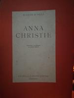 Anna Christie. Prefazione e traduzione di Luigi Berti