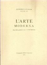 L' arte moderna. Dal neoclassico agli ultimi decenni