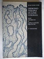 Ormonoterapia In Ginecologia .Basi Teoriche E Applicazioni Pratiche-J.Ufer