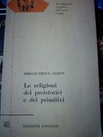 Le religioni dei preistorici e dei primitivi