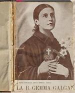 Gemma Galgani Un Fiore Di Passione Della Citta Del Volto Santo