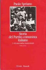 Storia Del Partito Comunista Italiano 3 Gli Anni Della Clandestinità Parte Prima