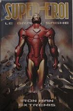 Super- Eroi. Le grandi saghe. Iron man extremis n°11