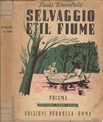 Selvaggio È Il Fiume