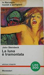 La luna è tramontata - Mondadori 1962