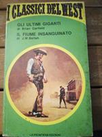 I Classici Del West - Gli Ultimi Giganti - Il Fiume Insanguinato