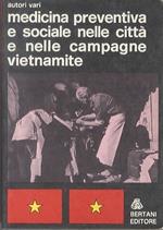 Medicina preventiva e sociale nelle città e nelle campagne vietnamita. Introduzione a cura del Collettivo di medicina dell'Università di Verona