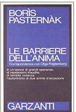 Le barriere dell'anima corrispodenza con olga frejdenberg in un'epoca di grandi speranze, di repressioni inaudite, di terribile violenza l'autoritratto di due anime d'eccezione