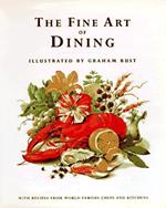 The Fine Art of Dining: With Recipes from World Famous Chefs and Kitchens by Fiona Gore Langton (1995-09-02)