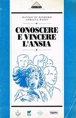 Conoscere e vincere l'ansia. Supplemento al n.46/92 oggi