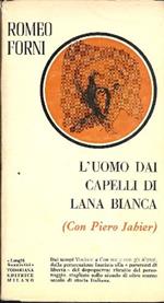 L' uomo dai capelli di lana bianca (Con Piero Jahier)