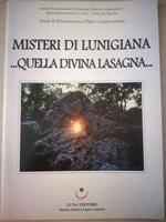 Misteri di lunigiana... quella divina lasagna - Studi di Etnoscienza e Paleo - Gastronomia