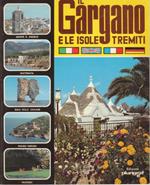 Il Gargano e Le Isole Tremiti