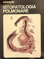 Istopatologia polmonare [CONCEPTA]