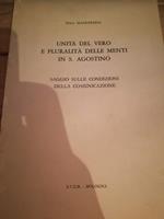 UNITà DEL VERO E PLURALITà DELLE MENTI IN S.AGOSTINO ( saggio sulle condizioni della comunicazione )