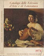 Catalodo delle Edizioni d'Arte e di Letteratura 1974