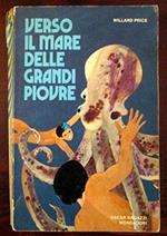 Verso il mare delle grandi piovre