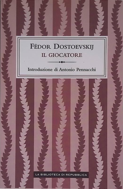 Il giocatore - Fëdor Dostoevskij - copertina