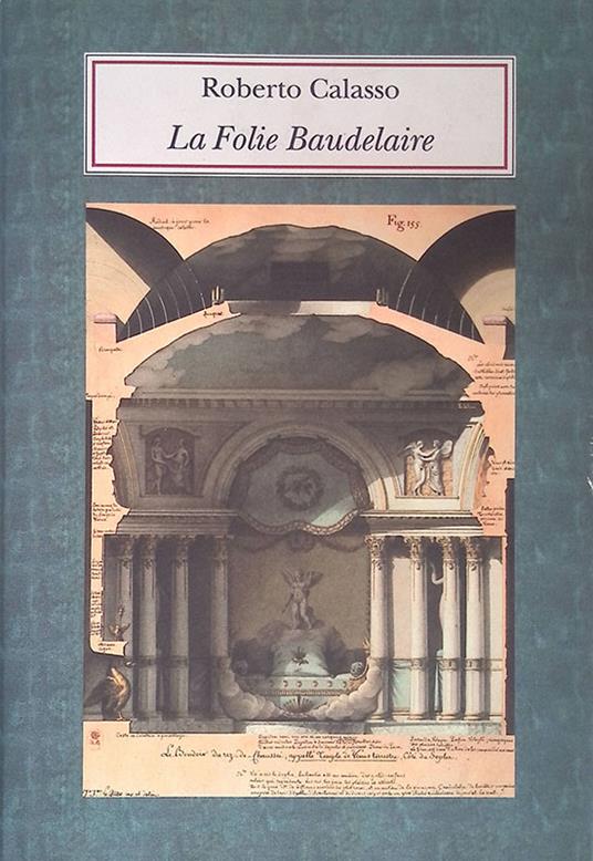 La Folie Baudelaire - Roberto Calasso - copertina