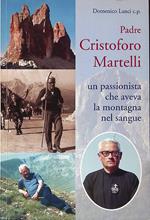 Padre Cristoforo Martelli, un passionista che aveva la montagna nel sangue