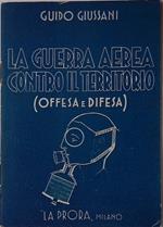 La guerra aerea contro il territorio spiegata alla gioventù. Offesa e difesa