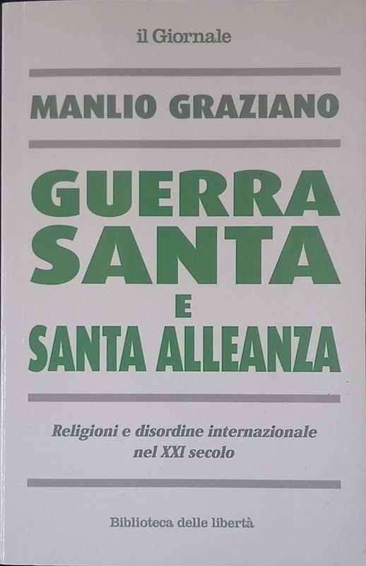 Guerra Santa e Santa Alleanza. religioni e disordine internazionale del XXI secolo - copertina