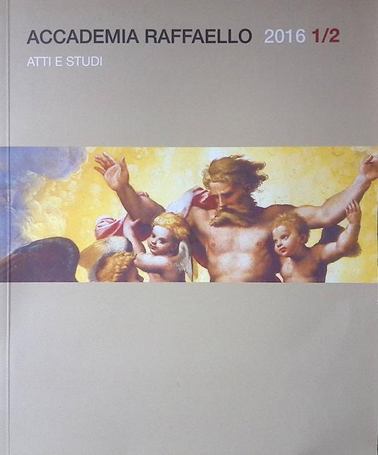 Accademia Raffaello. N. 1.2. 2016. Atti e studi - copertina